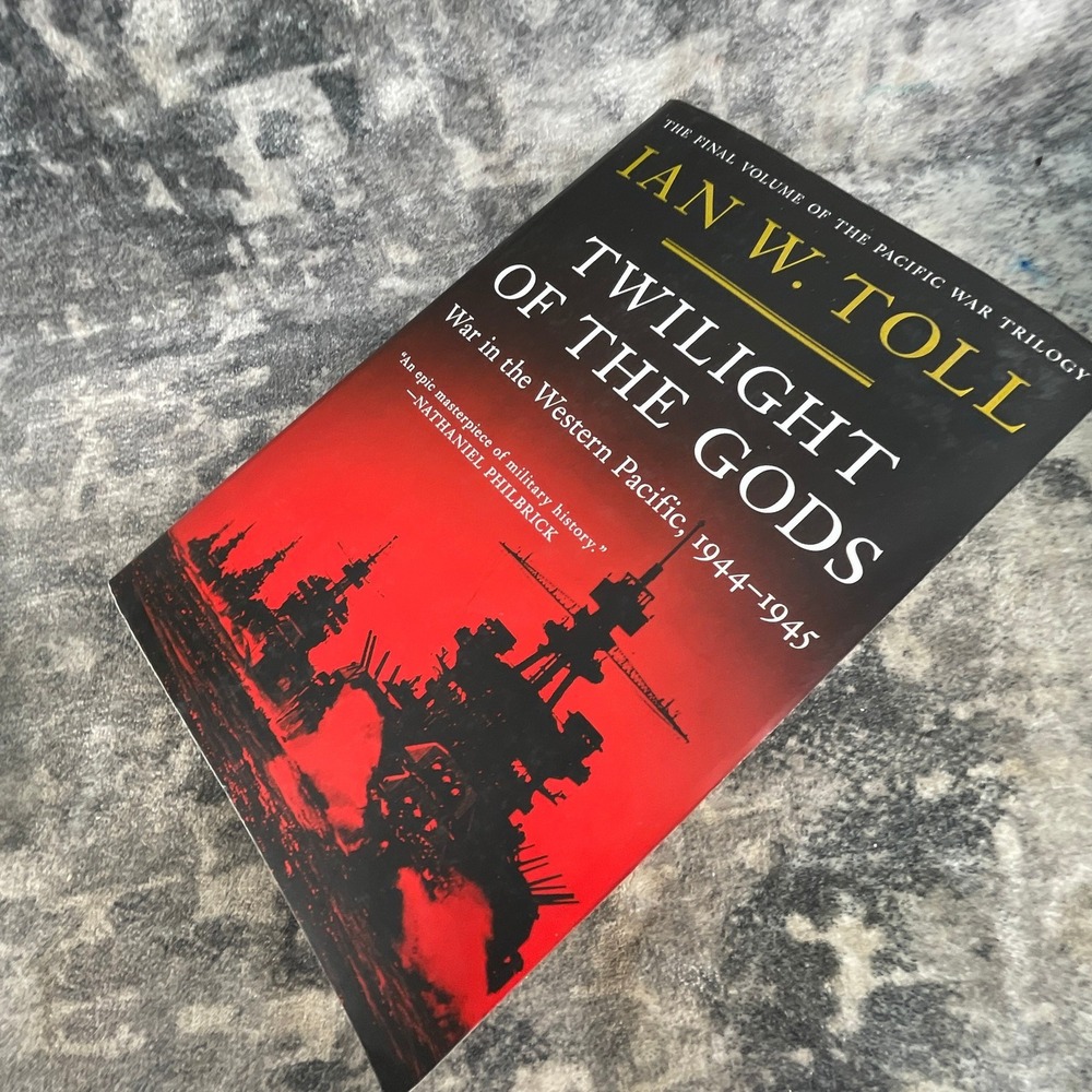 Twilight of the Gods Ian W Toll Pacific War Trilogy Vol 3 WWII Naval History